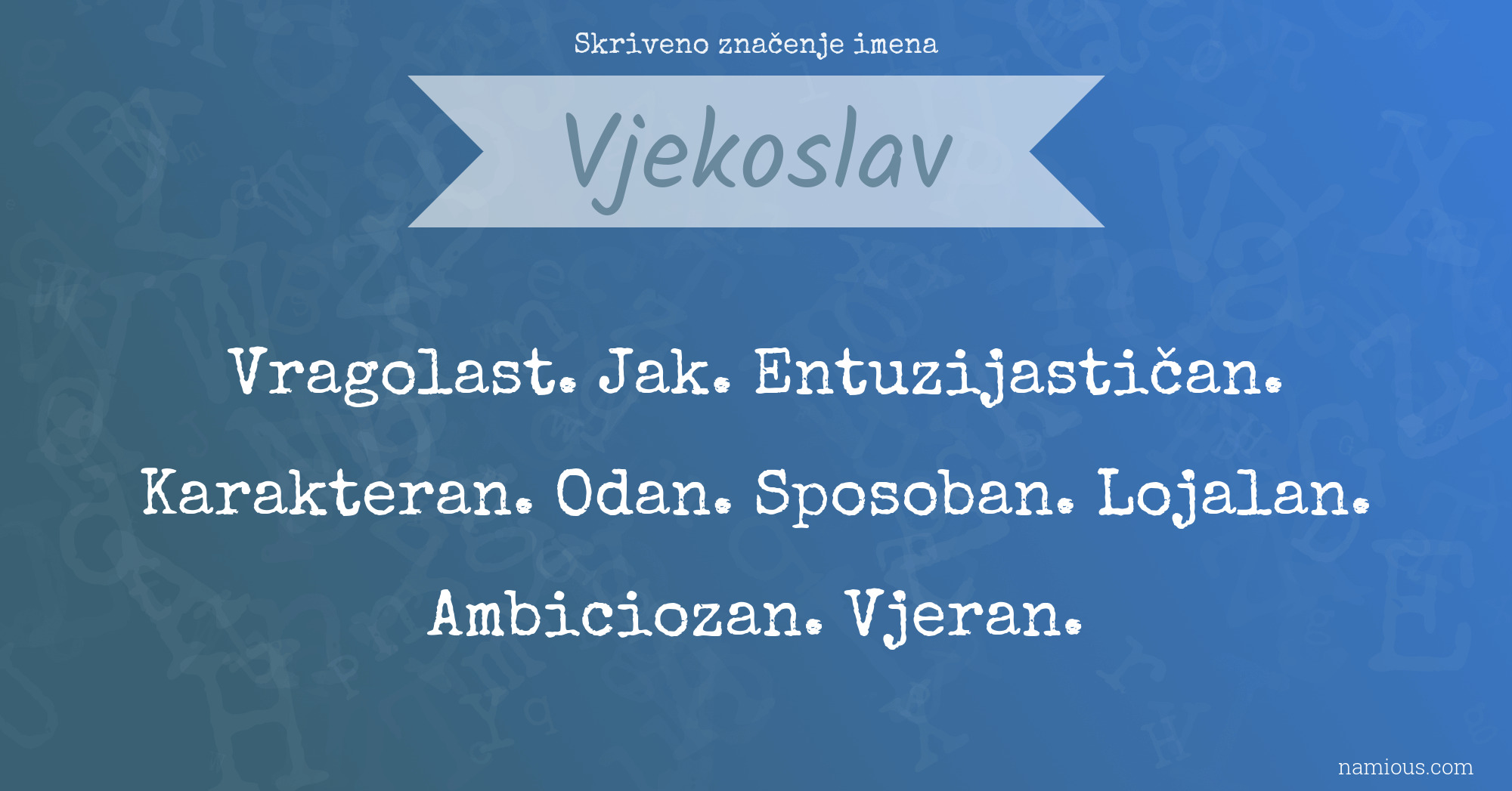 Skriveno značenje imena Vjekoslav